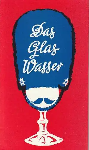 Eduard-von-Winterstein-Theater Annaberg, Peter Ibrik, Lothar Sachs, Siegfried Gärtner: Programmheft Helmut Käutner DAS GLAS WASSER Premiere 27. September 1986 Spielzeit 1986 / 87 Heft 2 (18). 