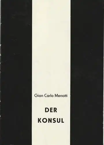 Eduard-von-Winterstein-Theater Annaberg, Peter Löpelt, Regina Brauer: Programmheft Gian Carlo Menotti DER KONSUL Premiere 15. September 1989 Spielzeit 1989 / 90 Heft 1 (18). 
