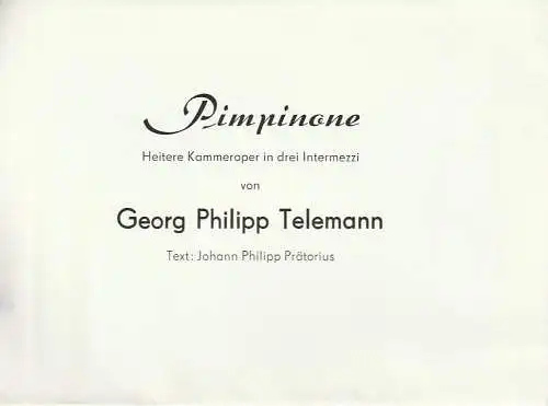 Eduard-von-Winterstein-Theater Annaberg, Peter Löpelt, Heike Arndt ( Zeichnungen ), A. Siegmund-Schultze: Programmheft Georg Philipp Telemann PIMPINONE Premiere 28. April 1990 Spielzeit 1989 / 90 Heft 8 (18). 
