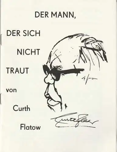 Eduard-von-Winterstein-Theater Annaberg, Peter Löpelt, Silvia Kübrich, Siegfried Gärtner: Programmheft Curth Flatow DER MANN, DER SICH NICHT TRAUT Spielzeit 1989 / 90 Heft 11 (18). 