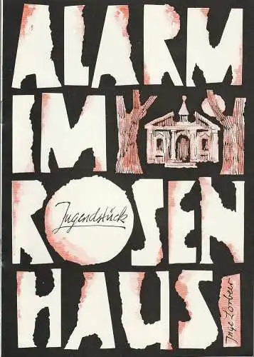 Kreistheater Annaberg, Roland Gandt, Dieter Hübner, Siegfried Gärtner: Programmheft Uraufführung Inge Lorbeer ALARM IM ROSENHAUS Spielzeit 1971 / 72 Heft 12 (18). 
