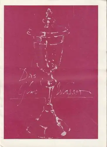 Kreistheater Annaberg, Roland Gandt, Sylke Krause: Programmheft Böttcher / Scribe DAS GLAS WASSER Spielzeit 1971 / 72 Heft 11 (18). 
