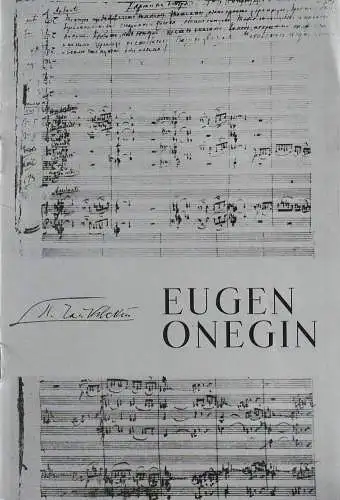 Eduard-von-Winterstein-Theater Annaberg, Roland Gandt, Regina Brauer, Theresa Müssig, Jürgen Banse: Programmheft Pjotr I. Tschaikowski EUGEN ONEGIN Premiere 19. Oktober 1985 Spielzeit 1985 / 86 Heft 3 (18). 