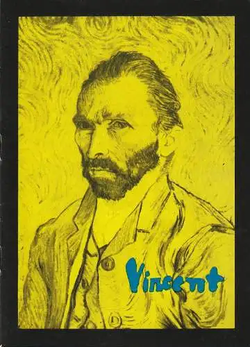 Eduard-von-Winterstein-Theater Annaberg, Roland Gandt, Regina Brauer: Programmheft Rainer Kunad VINCENT Premiere 27. März 1985 Spielzeit 1984 / 85 Heft 11 (18). 