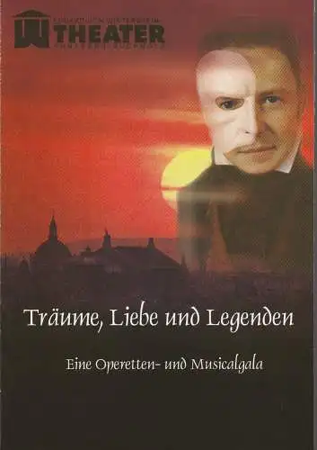 Eduard-von-Winterstein-Theater Annaberg, Ulrich Pietsch, Michael Eccarius, Gudrun Müller: Programmheft TRÄUME, LIEBE UND LEGENDEN Premiere 10. April 2005 Spielzeit 2004 / 2005 Heft 9 (18). 