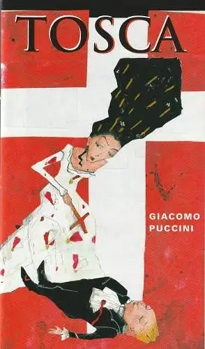 Eduard-von-Winterstein-Theater Annaberg, Ulrich Pietsch, Steffen Senger, Michael Eccarius, Sylvia Graupner, Matthias Rümmler: Programmheft Giacomo Puccini TOSCA Premiere 17. Oktober 2004 Spielzeit 2004 / 2005 Heft 2 (18). 