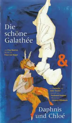 Eduard-von-Winterstein-Theater Annaberg, Steffen Senger, Michael Eccarius, Sylvia Graupner: Programmheft DIE SCHÖNE GALATHEE / DAPHNIS UND CHLOE Premiere 20. Februar 2005 Spielzeit 2004 / 2005 Heft 7 (18). 