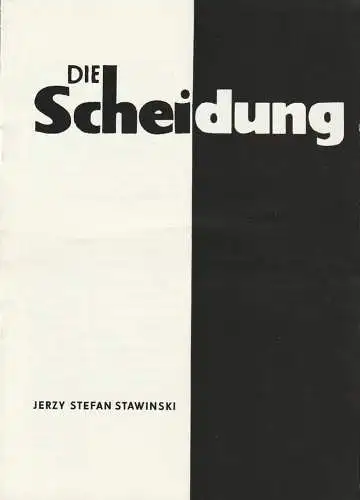 Kreistheater Annaberg, Roland Gandt, Dieter Hübner, Siegfried Gärtner: Programmheft Jerzy Stefan Stawinski DIE SCHEIDUNG Spielzeit 1975 / 76 Heft 2 (18). 