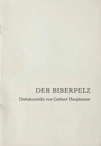 Eduard-von-Winterstein-Theater Annaberg, Roland Gandt, Hans-Georg Keferstein: Programmheft Gerhart Hauptmann DER BIBERPELZ Spielzeit 1981 / 82 Heft 7 (18). 