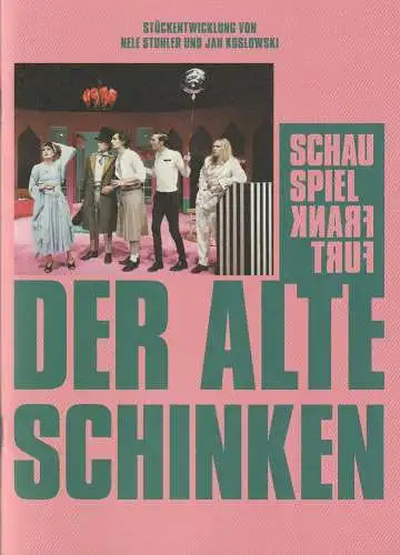 Schauspiel Frankfurt, Anselm Weber, Stefanie Weber, Konstantin Küspert, Laura Nikolich, Felix Grünschloß ( Fotos ): Programmheft Uraufführung Stuhler / Koslowski DER ALTE SCHINKEN 15. April 2018 Kammerspiele Spielzeit 2017 / 18 Heft Nr 21 (18). 