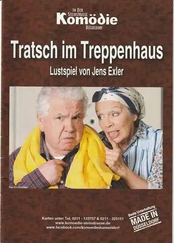 Komödie Düsseldorf ( in der Steinstrasse ): Programmheft Jens Exler TRATSCH IM TREPPENHAUS Premiere 22. März 2017 (18). 