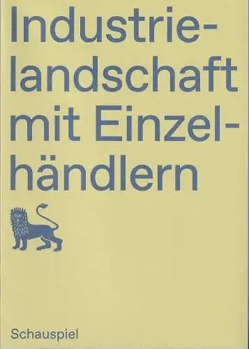 Staatstheater Braunschweig, Dagmar Schlingmann, Katharina Gerschler, Farina Lichtenstein: Programmheft Egon Monk INDUSTRIELANDSCHAFT MIT EINZELHÄNDLERN Premiere 11. Mai 2022 Herzogin-Anna-Amalia-Platz Spielzeit 2021 / 22 (18). 