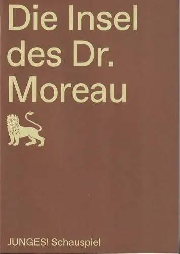 Staatstheater Braunschweig, Dagmar Schlingmann, Sarit Streicher, Farina Lichtenstein: Programmheft H.G. Wells DIE INSEL DES DR. MOREAU Premiere 1. Juli 2021 Lokpark (18). 