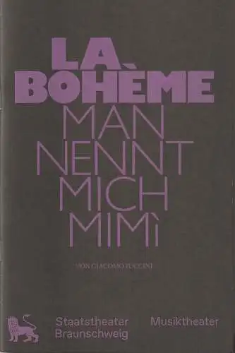 Staatstheater Braunschweig, Dagmar Schlingmann, Valeska Stern: Programmheft Giacomo Puccini LA BOHEME Spielzeit 2018 / 2019 (18). 