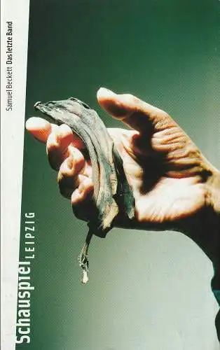 Schauspiel Leipzig, Wolfgang Engel, Michael Raab: Programmheft Samuel Beckett DAS LETZTE BAND Premiere 1. Juni 2003 Spielzeit 2002 / 03 Heft 18 (18). 
