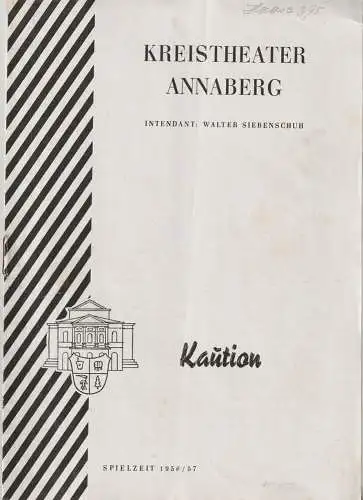 Kreistheater Annaberg, Walter Siebenschuh, Ursula Boock, Ursula Minsel: Programmheft Hans Lucke KAUTION - MORD AN VIVIAN DESHIELDS Spielzeit 1956 / 57 Nr. 7 (18). 