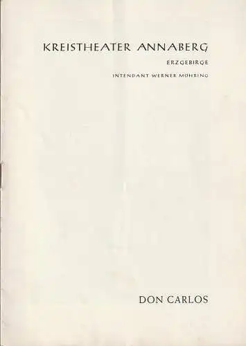 Kreistheater Annaberg, Werner Möhring, Klaus Pastowsky: Programmheft Friedrich von Schiller DON CARLOS Premiere 10. Oktober 1959 Spielzeit 1959 / 1960 Heft 3 (18). 