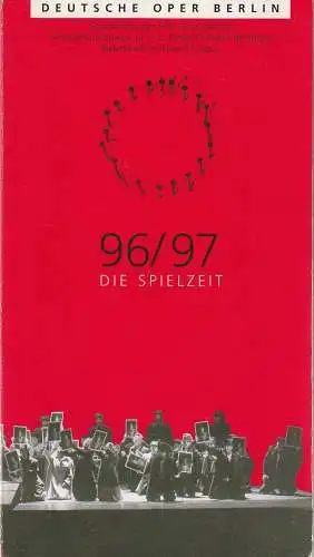 Deutsche Oper Berlin, Götz Friedrich, Karin Heckermann, Peter Kain, Curt A. Roesler: Programmheft DIE SPIELZEIT 96 / 97 Spielzeitheft (18). 