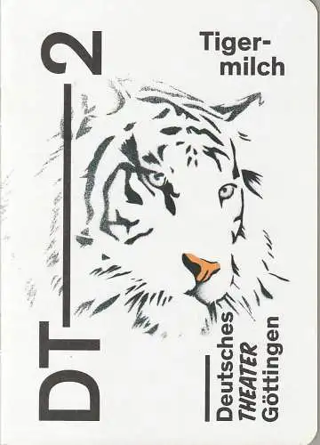 Deutsches Theater Göttingen, Erich Sidler, Matthias Heid, Thomas Müller ( Probenfotos ): Programmheft Stefanie de Velasco TIGERMILCH Premiere 2. Oktober 2015 Spielzeit 2015 / 16 878 (18). 