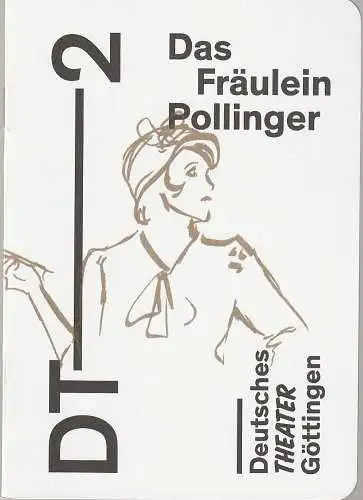 Deutsches Theater Göttingen, Erich Sidler, Philip Hagmann, Isabel Winarsch ( Probenfotos ): Programmheft Ödön von Horvath DAS FRÄULEIN POLLINGER Premiere 1. März 2015 Spielzeit 2014 / 15 (18). 
