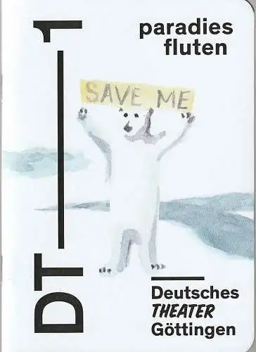 Deutsches Theater Göttingen, Erich Sidler, Matthias Heid, Thomas Müller ( Probenfotos ): Programmheft Thomas Köck PARADIES FLUTEN VERIRRTE SINFONIE Premiere 17. Februar 2018 Spielzeit 2017 / 18 916 (18). 