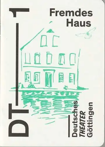 Deutsches Theater Göttingen, Erich Sidler, Sara Örtel, Georges Pauly ( Probenfotos ): Programmheft Dea Loher FREMDES HAUS Premiere 27. Juni 2015 Spielzeit 2014 / 15 876 (18). 