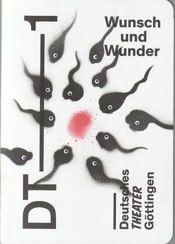 Deutsches Theater Göttingen, Erich Sidler, Sara Örtel, Georges Pauly ( Probenfotos ): Programmheft Felicia Zeller WUNSCH UND WUNDER Premiere 2. April 2016 Spielzeit 2015 / 16 888 (18). 