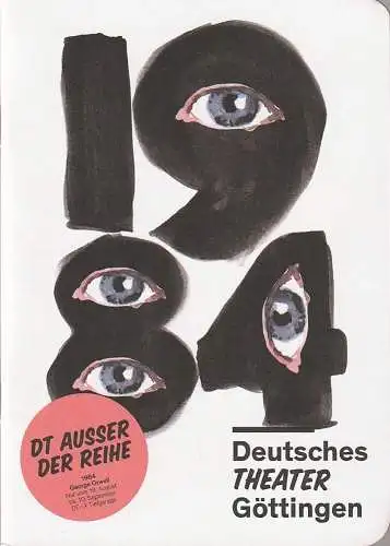 Deutsches Theater Göttingen, Erich Sidler, Matthias Heid, Thomas Maximilian Jauk ( Probenfotos ): Programmheft George Orwell 1984 Premiere 19. August 2017 Spielzeit 2017 / 18 907 (18). 