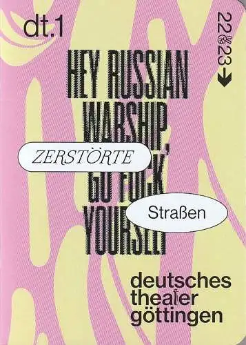 Deutsches Theater Göttingen, Erich Sidler, Matthias Heid, Thomas Aurin ( Probenfotos ): Programmheft Natalia Vorozhbyt ZERSTÖRTE STRAßEN Premiere 10. Dezember 2022 Spielzeit 2022 / 23 976 (18). 