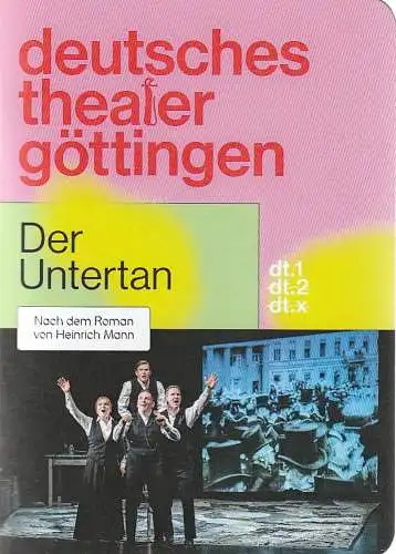 Deutsches Theater Göttingen, Erich Sidler, Sonja Bachmann, Thomas Müller ( Probenfotos ): Programmheft Heinrich Mann DER UNTERTAN Premiere 16. April 2016 Spielzeit 2015 / 16 889 (18). 