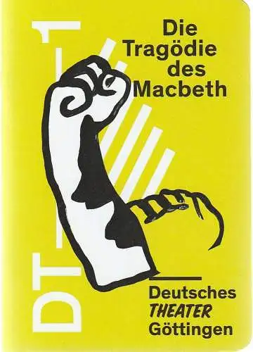 Deutsches Theater Göttingen, Erich Sidler, Verena  von Waldow, Thomas Müller ( Probenfotos ): Programmheft William Shakespeare DIE TRAGÖDIE DES MACBETH Premiere 13. April 2019 Spielzeit 2018 / 19 935 (18). 