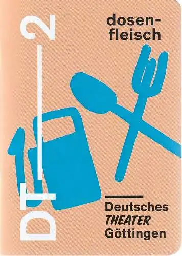 Deutsches Theater Göttingen, Erich Sidler, Jascha Fendel, Thomas Müller ( Probenfotos ): Programmheft Ferdinand Schmalz DOSENFLEISCH Premiere 7. Februar 2020 Spielzeit 2019 / 20 947 (18). 