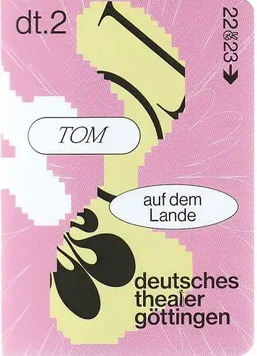 Deutsches Theater Göttingen, Erich Sidler, Sarah Lena Tzscheppan, Thomas Müller ( Probenfotos ): Programmheft Michel Marc Bouchard TOM AUF DEM LANDE Premiere 8. Oktober 2022 Spielzeit 2022 / 23 971 (18). 