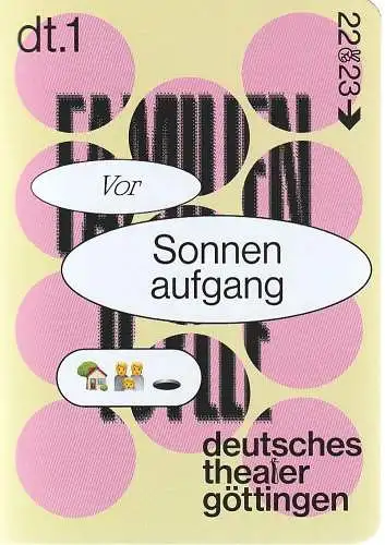 Deutsches Theater Göttingen, Erich Sidler, Matthias Heid, Georges Pauly ( Probenfotos ): Programmheft Ewald Palmetshofer VOR SONNENAUFGANG Premiere 4. März 2023 Spielzeit 2022 / 23 979 (18). 