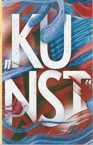 Schauspiel Leipzig, Enrico Lübbe, Marleen Ilg, HawaiF3 & Bureau Est, Rolf Arnold ( Probenfotos ): Programmheft Yasmina Reza KUNST Premiere 3. Oktober 2021 Spielzeit 2021 / 22 (18). 