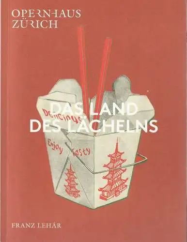 Opernhaus Zürich, Andreas Homoki, Kathrin Brunner: Programmheft Franz Lehar DAS LAND DES LÄCHELNS Premiere 18. Juni 2017 Spielzeit 2016 / 17 (18). 