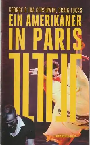 Landestheater Linz, Hermann Schneider, Arne Beeker, lindberg dinhobl: Programmheft George und Ira Gershwin EIN AMERIKANER IN PARIS Premiere 25. November 2018 (18). 