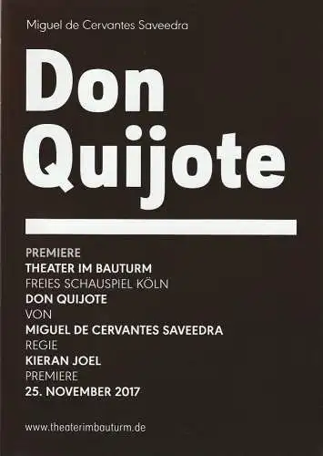 Theater im Bauturm  Freies Schauspiel Köln, Laurenz Leky, Rene Michaelsen: Programmheft Miguel de Cervantes Saveedra DON QUIJOTE Premiere 25. November 2017 (18). 