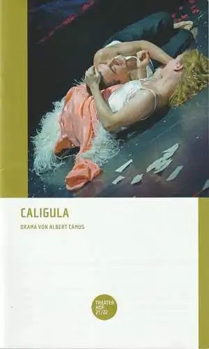 Theater Hof, Reinhardt Friese, Thomas Schindler: Programmheft Albert Camus CALIGULA Premiere 19. Dezember 2021 Spielzeit 2021 / 22 (18). 