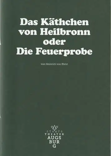 Staatstheater Augsburg, Andre Bücker, Sabeth Braun: Programmheft Heinrich von Kleist DAS KÄTHCHEN VON HEILBRONN Premiere 4. Mai 2019 Spielzeit 2018 / 19 Programm Nr. 21 (18). 
