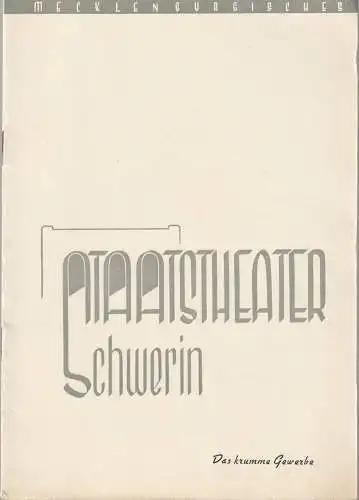 Mecklenburgisches Staatstheater Schwerin, Edgar Bennert, Horst Reinecke: Programmheft Ewan MacColl DAS KRUMME GEWERBE Premiere August 1958 (18). 