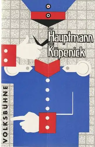 Volksbühne am Luxemburgplatz, Maxim Vallentin, Linzer, Zapff, Leber: Programmheft Carl Zuckmayer DER HAUPTMANN VON KÖPENICK Premiere 8. Oktober 1963 Spielzeit 1963 / 64 Heft 1 (18). 