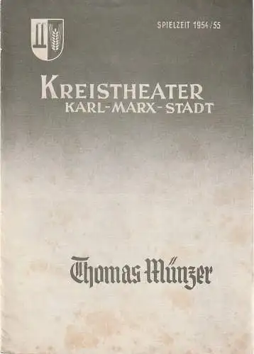 Kreistheater Karl-Marx-Stadt, Edgar Schatte, Klaus Riess: Programmheft Friedrich Wolf THOMAS MÜNZER - DER MANN MIT DER REGENBOGENFAHNE Spielzeit 1954 / 55 (18). 
