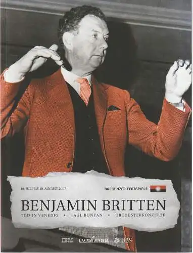 Bregenzer Festspiele 2007, David Pountney, Dorothee Schaeffer: Programmheft BENJAMIN BRITTEN 18. Juli bis 19. August 2007 (18). 