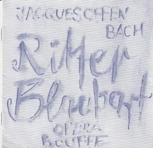 Theater der Stadt Cottbus, Ursula Fröhlich, Norbert Reglin, Mario Braun: Programmheft Jacques Offenbach RITTER BLAUBART Premiere 26. Mai 1973 Spielzeit 1972 / 73 Nr. 10 (18). 