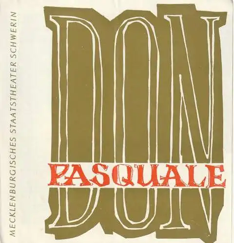 Mecklenburgisches Staatstheater Schwerin, Erwin Bugge, Eginhard Röhlig: Programmheft Gaetano Donizetti DON PASQUALE Premiere 20. Mai 1964 Spielzeit 1963 / 64 Heft 27 (18). 