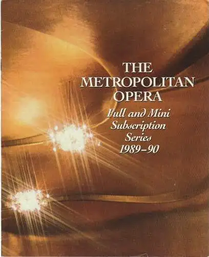 The Metropolitan Opera: Programmheft THE METROPOLITAN OPERA FULL AND MINI SUBSCRIPTION SERIES 1989 - 90 (18). 