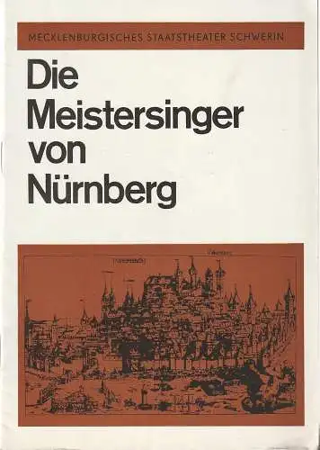 Mecklenburgisches Staatstheater Schwerin, Rudi Kostka, Horst Scharz-Linek: Programmheft Richard Wagner DIE MEISTERSINGER VON NÜRNBERG Premiere 13. Dezember 1970 Spielzeit 1970 / 71 Heft 10 (18). 