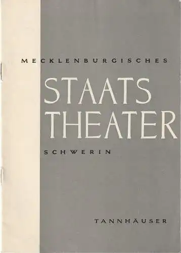Mecklenburgisches Staatstheater Schwerin, Erwin Bugge, Stephan Stompor: Programmheft Richard Wagner TANNHÄUSER UND DER SÄNGERKRIEG AUF DER WARTBURG Juni 1959 (18). 