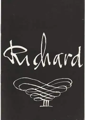 Mecklenburgisches Staatstheater Schwerin, Rudi Kostka, Marianne Schneider, Wolfgang Wöhlert: Programmheft William Shakespeare KÖNIG RICHARD III. Premiere 28. Mai 1972 Spielzeit 1971 / 72 Heft 23 (18). 